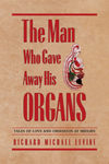The Man Who Gave Away His Organs cover image